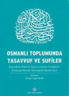 Osmanlı Toplumunda Tasavvuf ve Sufiler