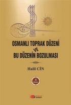 Osmanlı Toprak Düzeni ve Bu Düzenin Bozulması
