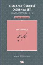 Osmanlı Türkçesi Öğrenim Seti Çözümlü Metinler-2 Fenerbahçe