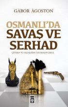 Osmanlıda Savaş ve Serhad