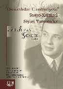 Osmanlıdan Cumhuriyete Sosyo-Kültürel Siyasi Yansımalar Ali İhsan Gencer Armağan
