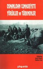 Osmanlıdan Cumhuriyete Yörükler ve Türkmenler