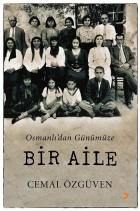 Osmanlıdan Günümüze Bir Aile