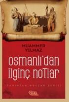 Osmanlı'dan İlginç Notlar