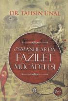 Osmanlılarda Fazilet Mücadelesi