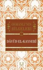 Osmanlı'nın Bilgeleri 7: Davud El-Kayseri