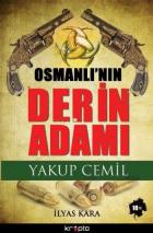 Osmanlının Derin Adamı Yakup Cemil
