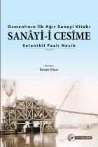 Osmanlının İlk Ağır Sanayi Kitabı - Sanayi-i Cesime