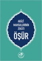 Öşür-Arazi Mahsüllerinin Zekatı