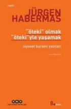 Öteki Olmak Ötekiyle Yaşamak