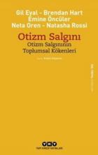 Otizm Salgını-Otizm Salgınının Toplumsal Kökenleri