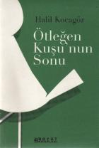 Ötleğen Kuşu'nun Sonu