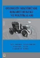 Otomotiv Sektöründe Rekabet Hukuku ve Politikaları