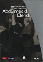 Ottoman Prince and Painter Abdülmecid Efendi