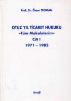 Otuz Yıl Ticaret Hukuku (1.Cilt)