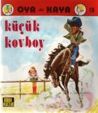 Oya ile Kaya-18: Küçük Kovboy