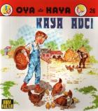 Oya ile Kaya-26: Kaya Avcı