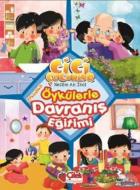 Öykülerle Davranış Eğitimi-Cici Çocuklar
