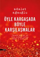 Öyle Kargaşada Böyle Karşılaşmalar