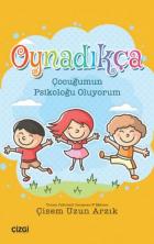 Oynadıkça - Çocuğumun Psikoloğu Oluyorum