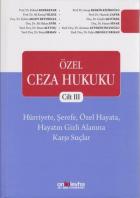 Özel Ceza Hukuku Cilt 3 (Ciltli)