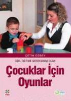 Özel Eğitime Gereksinimi Olan Çocuklar İçin Oyunlar