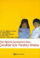 Özel Eğitime Gereksinimi Olan Çocuklar İçin Yaratıcı Drama