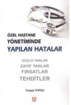 Özel Hastane Yönetiminde Yapılan Hatalar