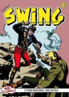 Özel Seri Swing-13: Bir Kurşun Darbesi-Lone Hilldeki Görev-Gizli Ajan İadesizdir