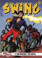 Özel Seri Swing-29: Gamlı Baykuşun Büyüsü-Kötülüğün Simgesi-Kölelerin İsyanı İadesizdir