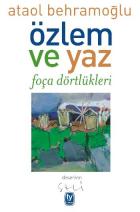 Özlem ve Yaz-Foça Dörtlükleri