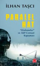 Paralel Hat Dinlemeler ve AKP Cemaat Kapışması