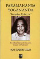 Paramahansa Yogananda "Tanıdığım Kadarıyla"