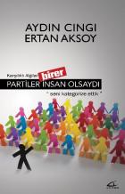 Partiler Birer İnsan Olsaydı-Karşılıklı Algılar