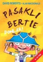 Pasaklı Bertie-Donlar!