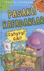 Pasaklı Kafadarlar-1: Canavar Gibi!