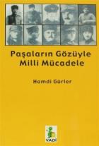 Paşaların Gözüyle Milli Mücadele