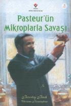 Pasteurün Mikroplarla Savaşı