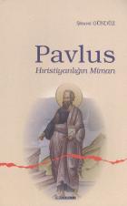 Pavlus Hristiyanlığın Mimarı