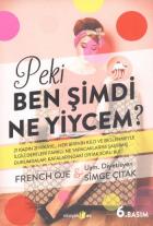 Peki Ben Şimdi ne Yiycem