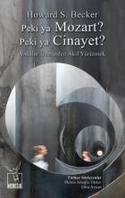 Peki Ya Mozart Peki Ya Cinayet-Vakalar Üzerinden Akıl Yürütmek