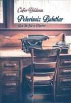 Pelerinsiz Bulutlar - Kırk Altı Şair ve Diğerleri