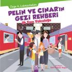 Pelin ve Çınar’ın Gezi Rehberi -İlk Tren Yolculuğu