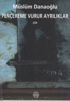 Pencereme Vurur Ayrılıklar