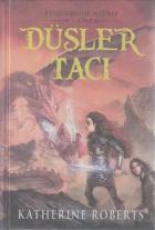 Pendragon Mirası 3. Kitap Düşler Tacı (Ciltli)