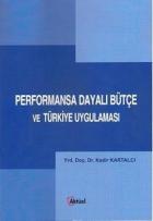 Performansa Dayalı Bütçe ve Türkiye Uygulaması