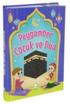 Peygamber Çocuk ve Dua