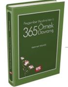 Peygamber Efendimizden 365 Örnek Davranış