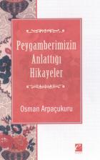 Peygamberimizin Anlattığı Hikayeler