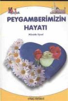 Peygamberimizin Hayatı